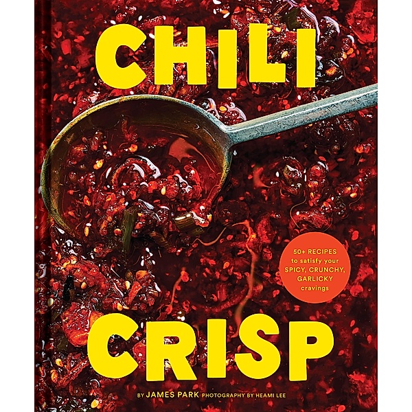 Chili Crisp, James Park