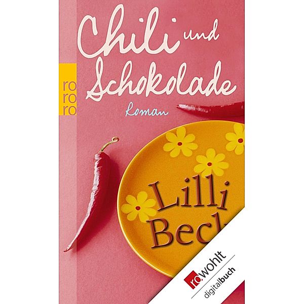 Chili und Schokolade, Lilli Beck