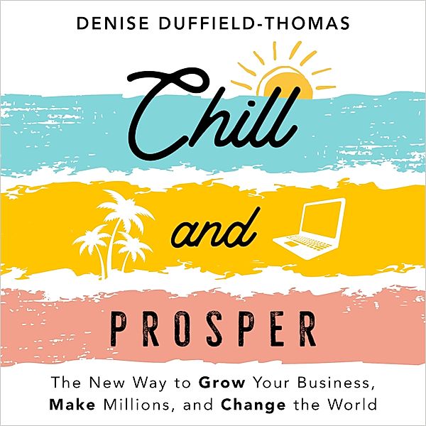 Chill and Prosper, Denise Duffield-Thomas