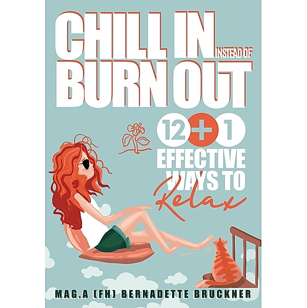 Chill-in instead burn-out, Bernadette Bruckner