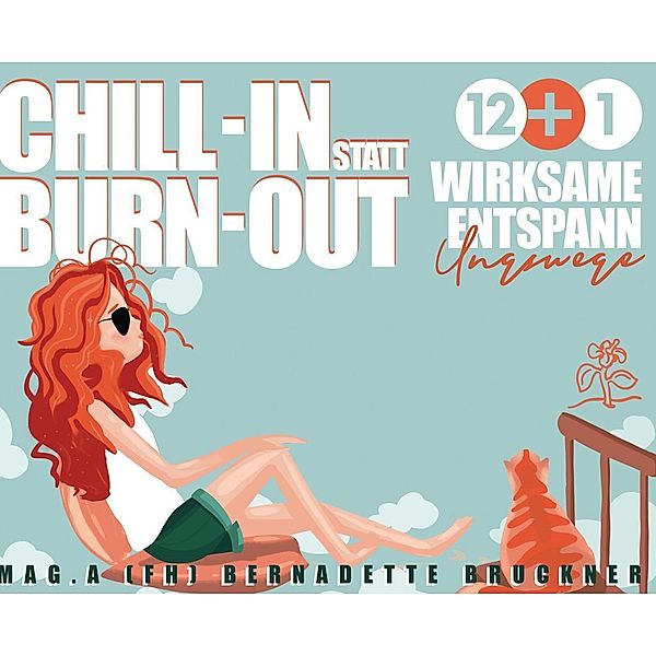 Chill-in statt burn-out, Bernadette Bruckner