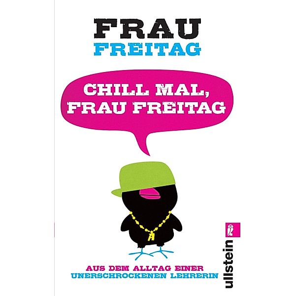 Chill mal, Frau Freitag, Frau Freitag