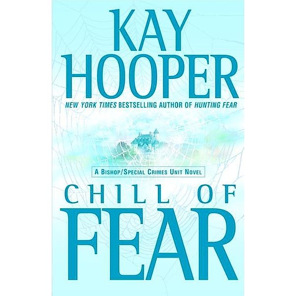 Chill of Fear / Bishop/Special Crimes Unit Bd.8, Kay Hooper