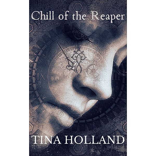 Chill of the Reaper (A Brave the Elements story) / A Brave the Elements story, Tina Holland