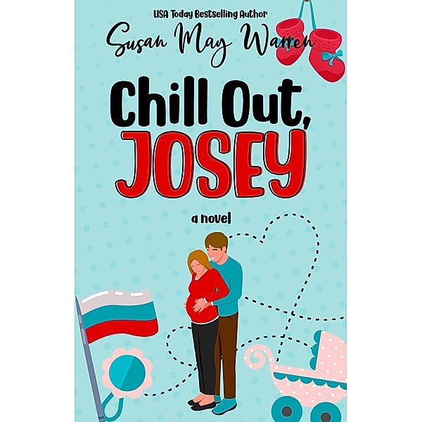 Chill Out, Josey (The Josey Series, #2) / The Josey Series, Susan May Warren