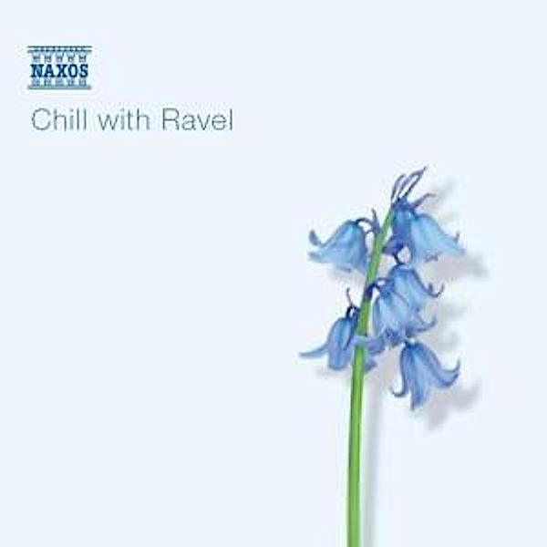 Chill With Ravel, Maurice Ravel