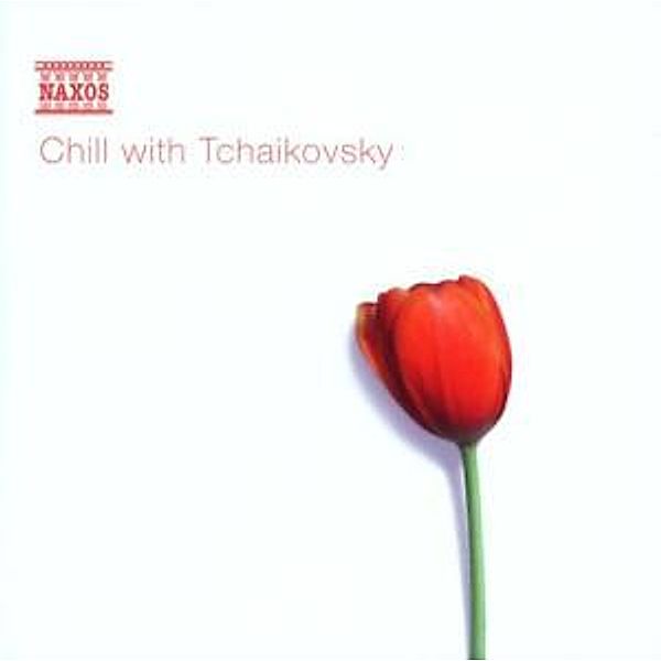 Chill With Tchaikovsky, Peter I. Tschaikowski