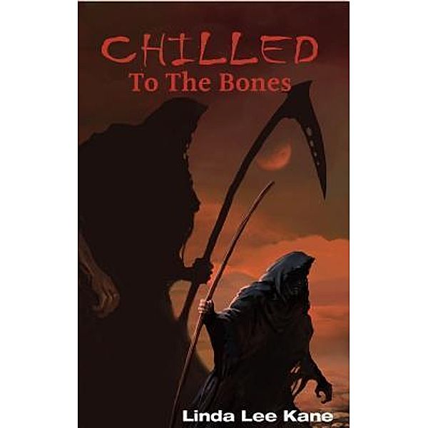 Chilled to the Bones / Cake Press, L. Lee Kane