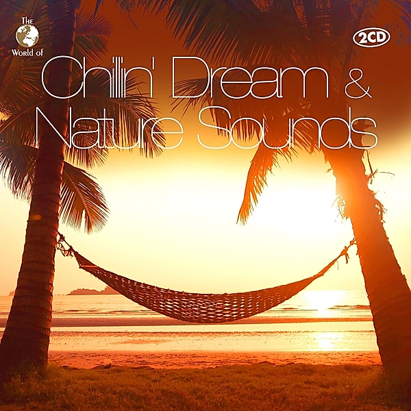 Chillin  Dream & Nature Sounds, Diverse Interpreten