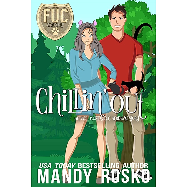 Chillin' Out (FUC Academy, #17) / FUC Academy, Mandy Rosko