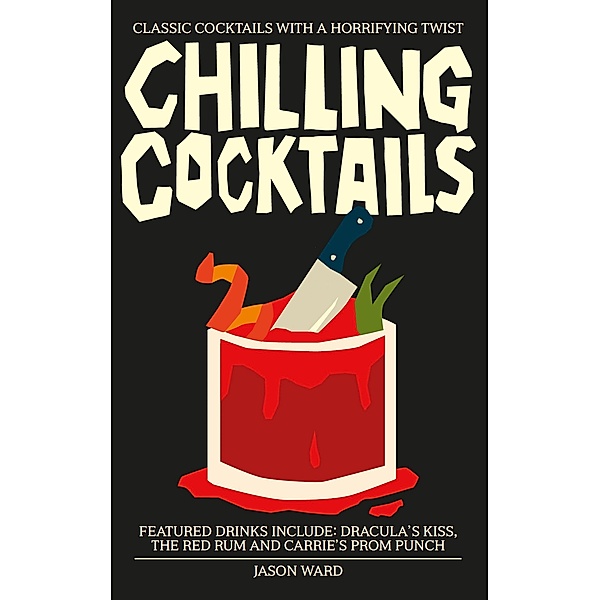 Chilling Cocktails, Jason Ward
