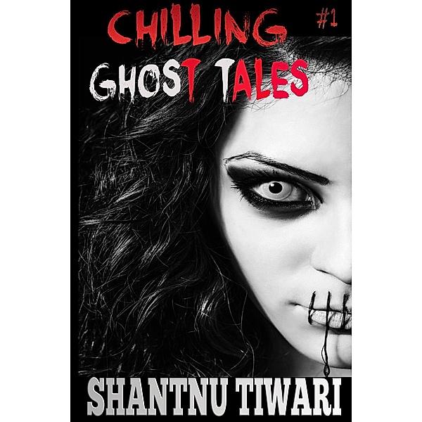 Chilling Ghost Tales, Shantnu Tiwari