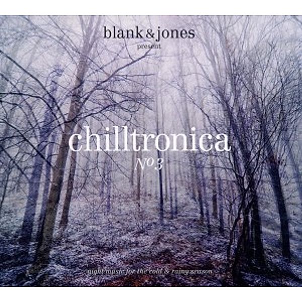 Chilltronica No.3 (Deluxe Hardcover Package), Blank & Jones