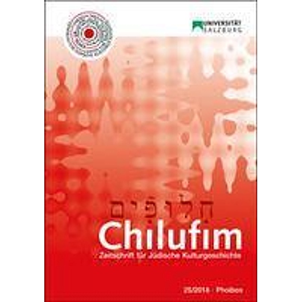 Chilufim 25, 2018 / Chilufim / Zeitschrift für Jüdische Kulturgeschichte Bd.25