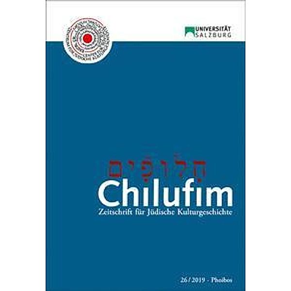 Chilufim 26, 2019 / Chilufim / Zeitschrift für Jüdische Kulturgeschichte Bd.26