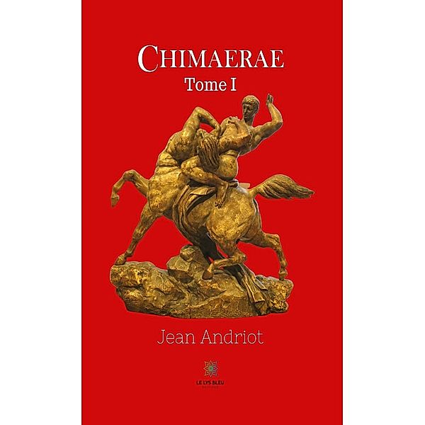 Chimaerae, Jean Andriot