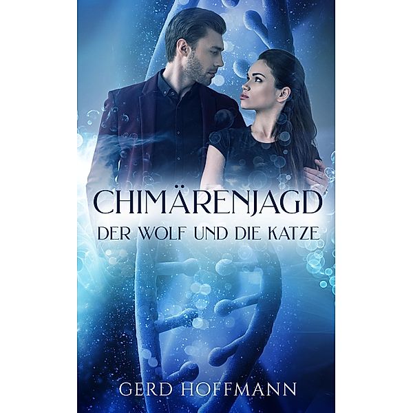 Chimärenjagd, Gerd Hoffmann