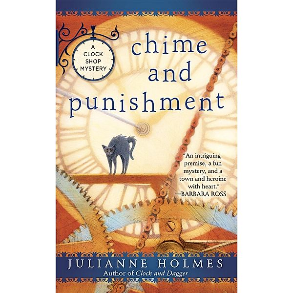 Chime and Punishment / A Clock Shop Mystery Bd.3, Julianne Holmes