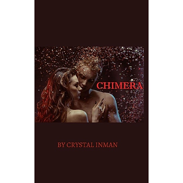 Chimera, Crystal Inman