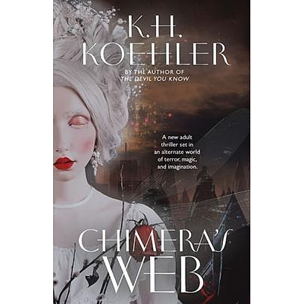CHIMERA'S WEB / A Clockwork Vampire Bd.3, K. H. Koehler
