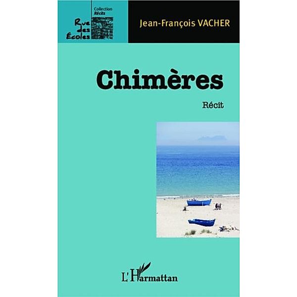 Chimeres / Hors-collection, Jean-Francois Vacher