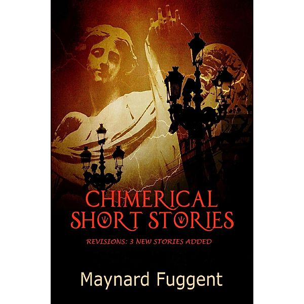 Chimerical Short Stories, Maynard Fuggent