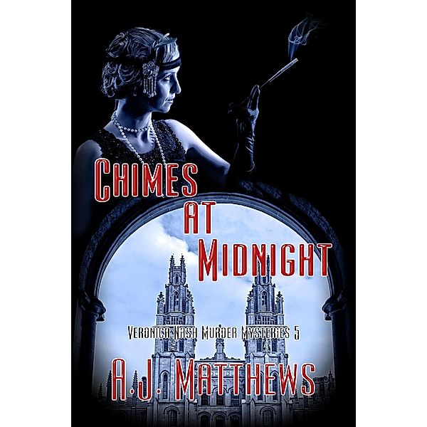 Chimes at Midnight (Veronica Nash, #6) / Veronica Nash, A. J. Matthews