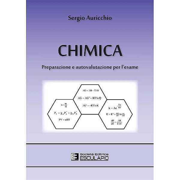 Chimica: preparazione e autovalutazione per l'esame, Sergio Auricchio