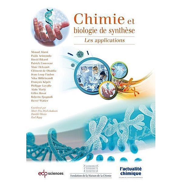 Chimie et biologie de synthèse, Mouad Alami, Paola Arimondo, David Bikard, Patrick Couvreur