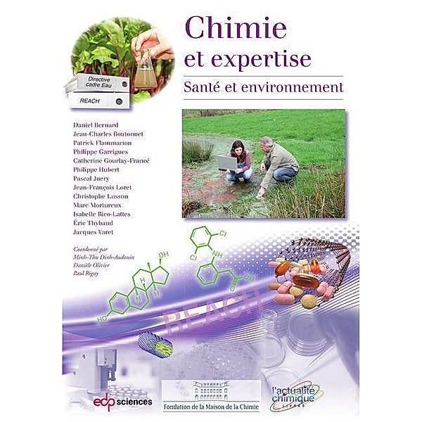 Chimie et expertise, Daniel Bernard, Jean-Charles Boutonnet, Patrick Flammarion, Philippe Garrigues