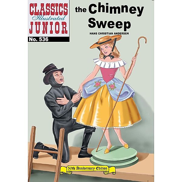 Chimney Sweep (with panel zoom)    - Classics Illustrated Junior / Classics Illustrated Junior, Hans Christian Andersen