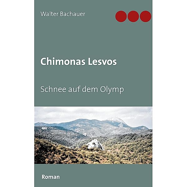 Chimonas Lesvos, Walter Bachauer