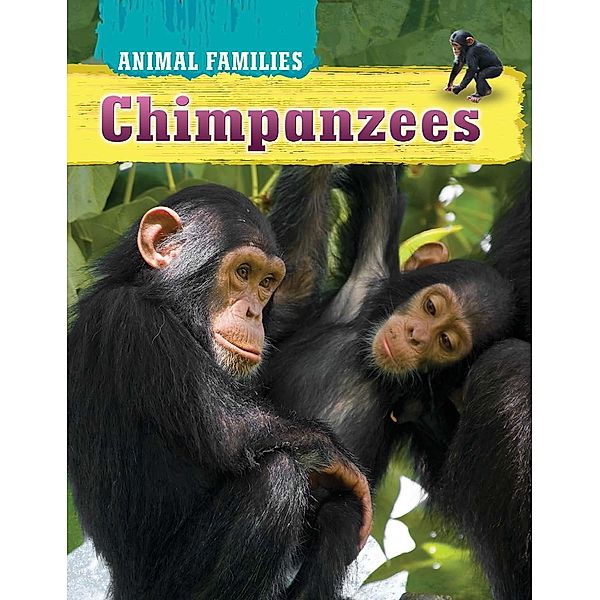 Chimpanzees / Brown Bear Books, Tim Harris