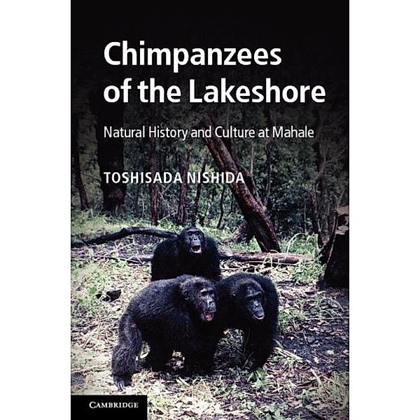 Chimpanzees of the Lakeshore, Toshisada Nishida