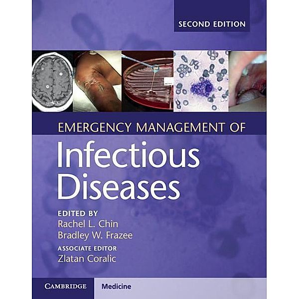 Chin, R: Emergency Management of Infectious Diseases, Rachel L. Chin, Zlatan Coralic, Bradley W. Frazee