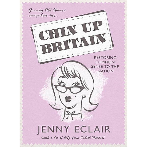 Chin Up Britain, Jenny Eclair