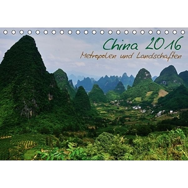China 2016 - Metropolen und Landschaften (Tischkalender 2016 DIN A5 quer), Heiko Taubenrauch