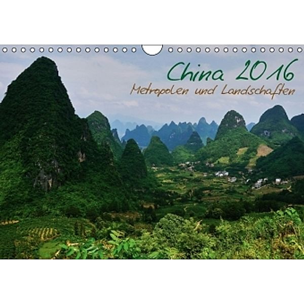 China 2016 - Metropolen und Landschaften (Wandkalender 2016 DIN A4 quer), Heiko Taubenrauch
