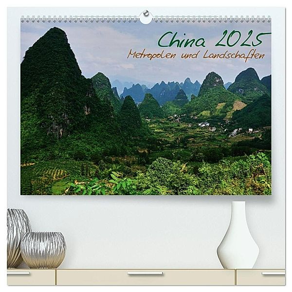 China 2025 - Metropolen und Landschaften (hochwertiger Premium Wandkalender 2025 DIN A2 quer), Kunstdruck in Hochglanz, Calvendo, Heiko Taubenrauch