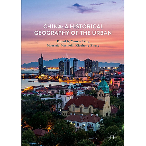 China: A Historical Geography of the Urban