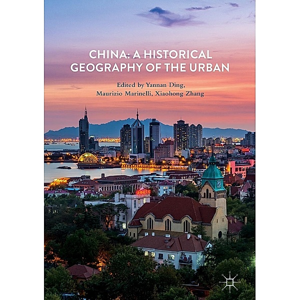 China: A Historical Geography of the Urban / Progress in Mathematics