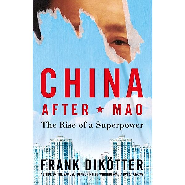 China After Mao, Frank Dikötter