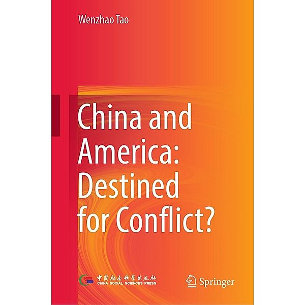 China and America: Destined for Conflict?, Wenzhao Tao