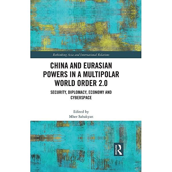 China and Eurasian Powers in a Multipolar World Order 2.0