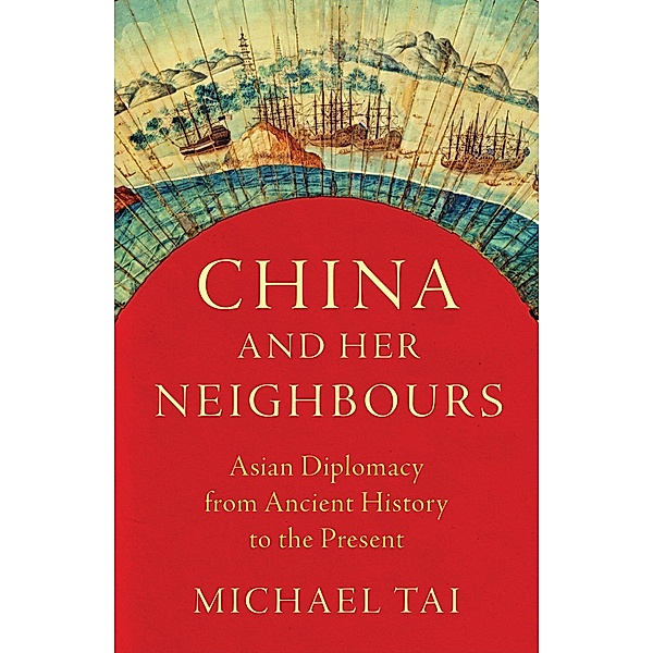 China and Her Neighbours, Michael Tai