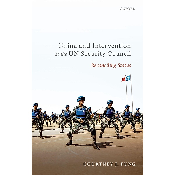 China and Intervention at the UN Security Council, Courtney J. Fung