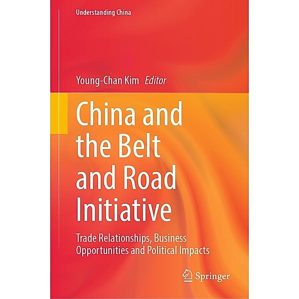 China and the Belt and Road Initiative / Understanding China
