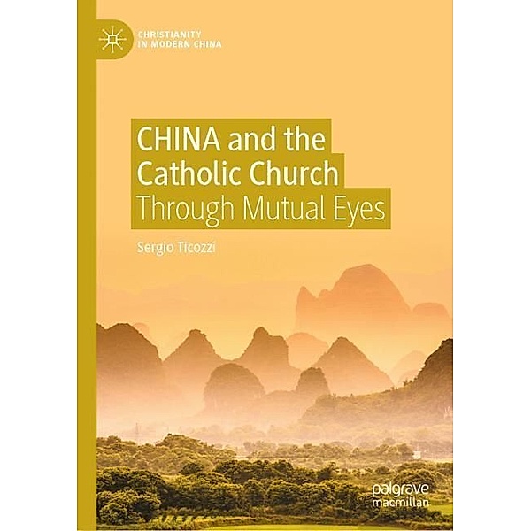 CHINA and the Catholic Church, Sergio Ticozzi