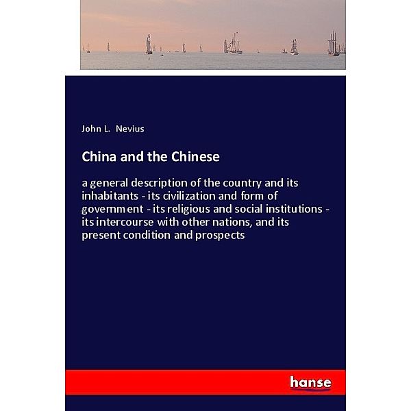 China and the Chinese, John L. Nevius