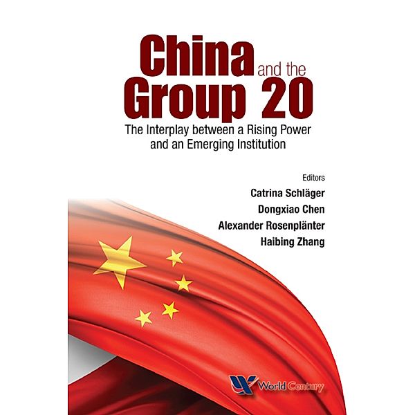 China And The Group 20: The Interplay Between A Rising Power And An Emerging Institution